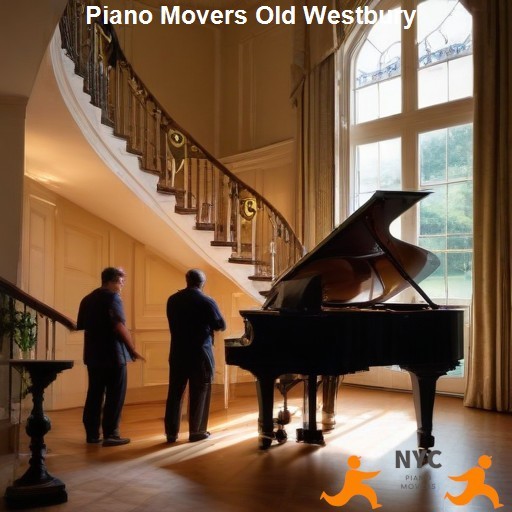 Benefits of Hiring Professional Piano Movers in Old Westbury - NYC PIano Movers Old Westbury